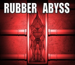 RUBBER ABYSS