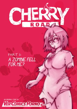Cherry Road Part 1: A Zombie Fell For Me ?