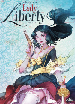 Lady Liberty Tome 1 - Le secret du roi