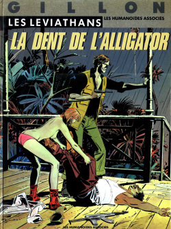 Paul Gillon - Les Léviathans #2 - La Dent de l'Alligator