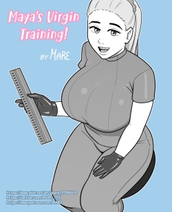 Maya's Virgin Training!