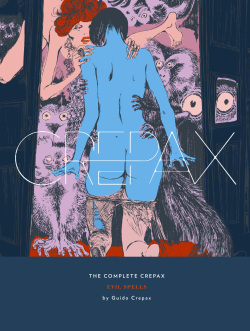 The Complete Crepax #03 : Evil Spells