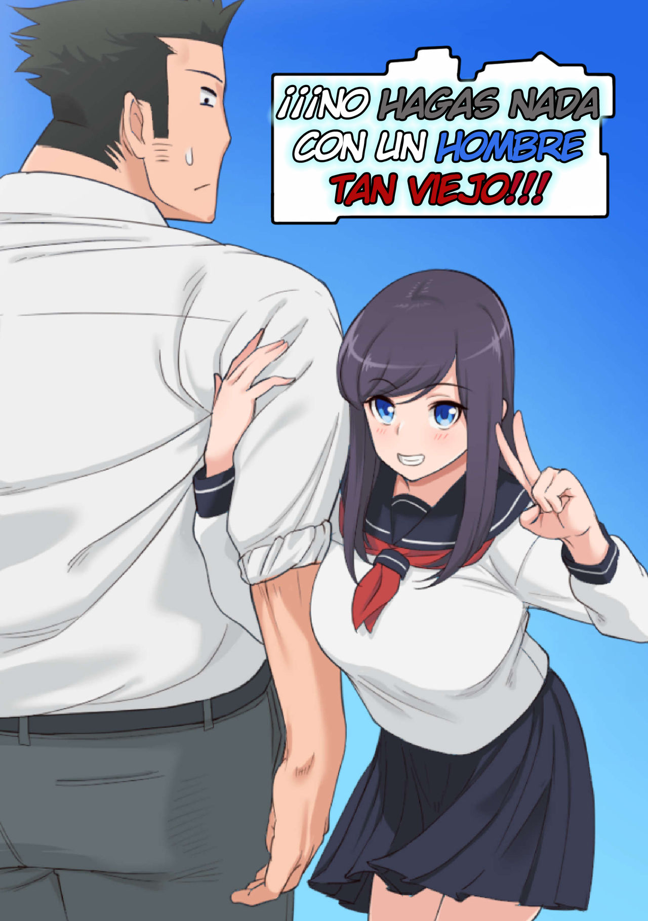 Konna Ossan no Aite nanka Shitenaide Seishun Shiro yo!!! | No hagas nada con un hombre tan viejo!!! page 1 full