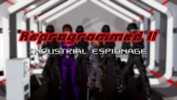 Reprogrammed 2: Industrial Espionage